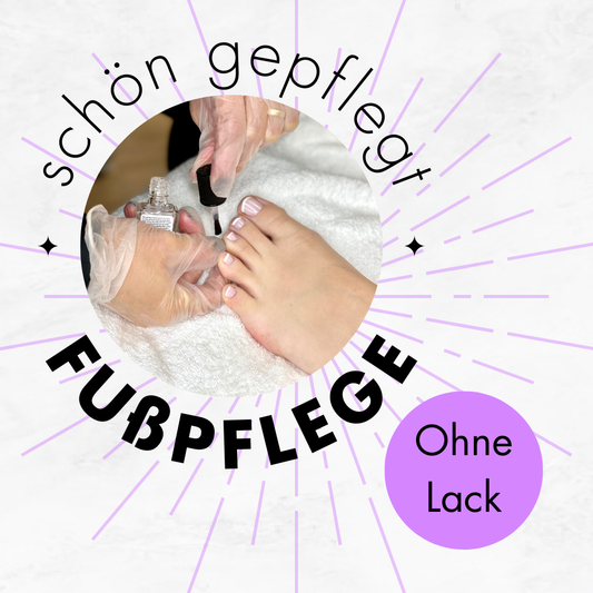 Fußpflege ohne Lack